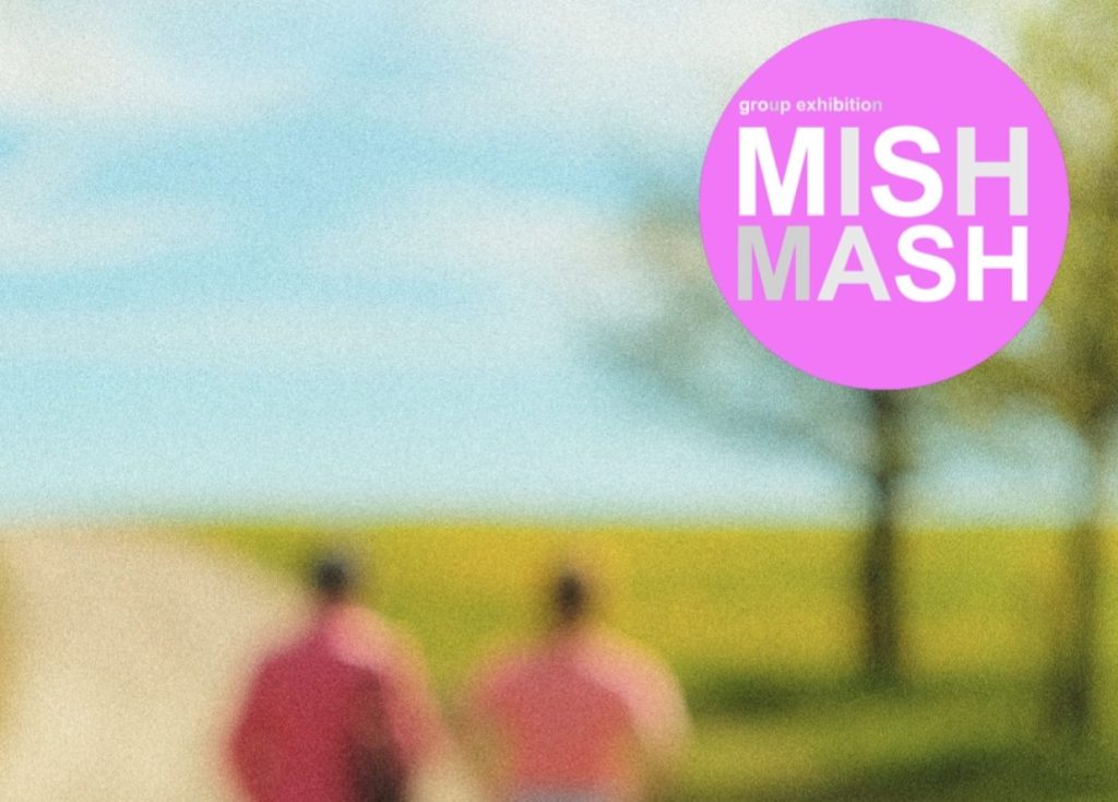Ausstellung: ‚MISH MASH‘